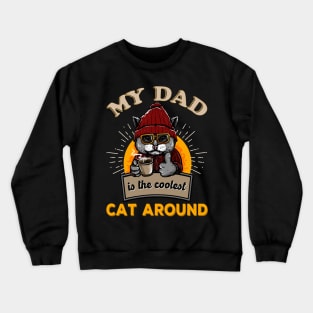 Cool cat dad best dads Crewneck Sweatshirt